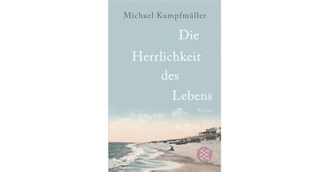 Die Herrlichkeit des Lebens