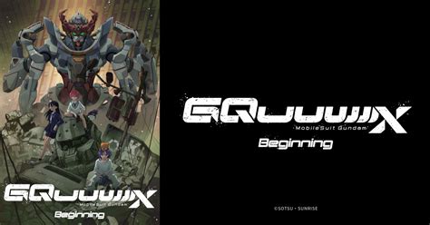 Mobile Suit Gundam GQuuuuuuX -Beginning- 2025 𝚆𝚊𝚝𝚌𝚑 In Original Language
